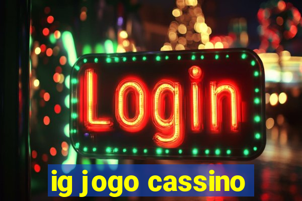 ig jogo cassino